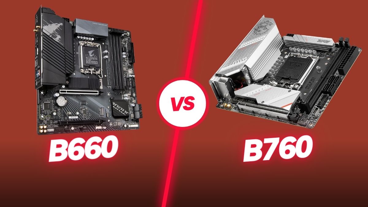 b660-vs-b760