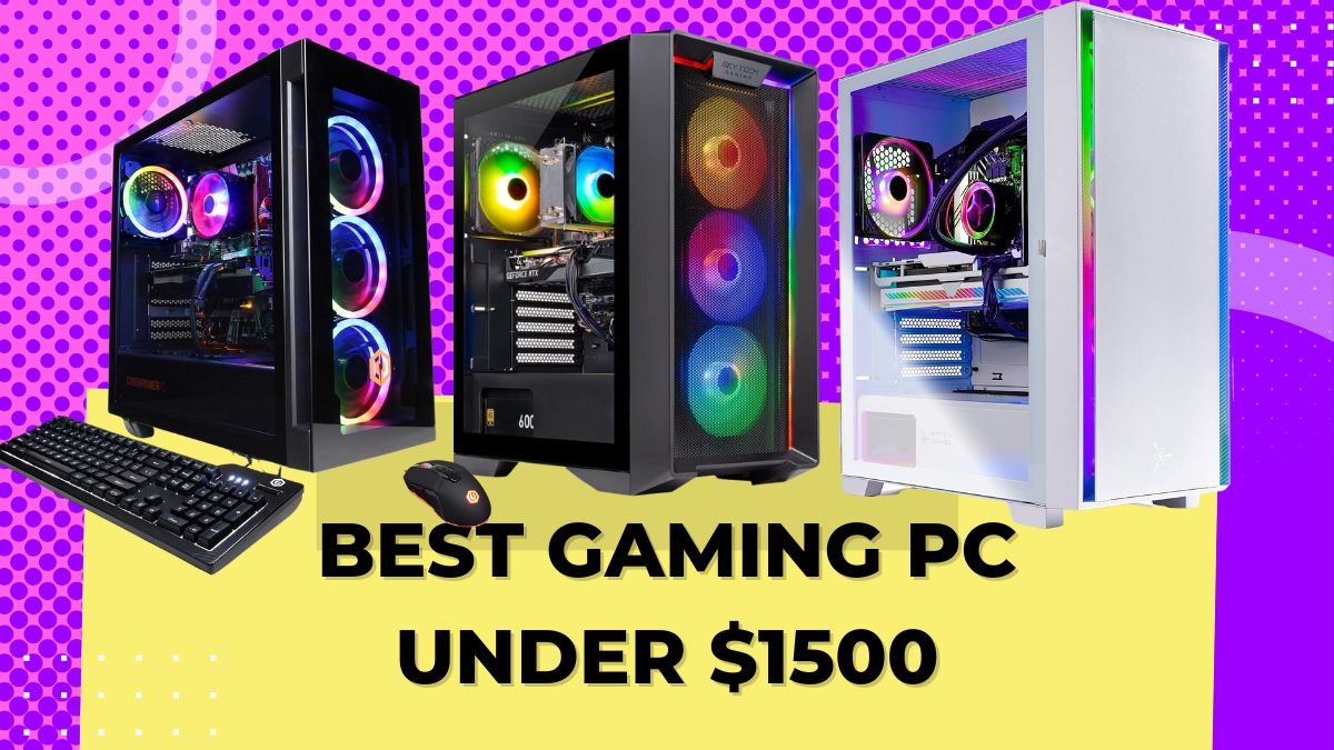 best-gaming-pc-under-1500-2024