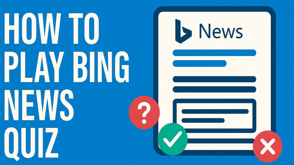 How to Play Bing News Quiz? (2026 Updated)