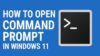How to Open Command Prompt in Windows 11