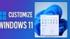 Customize Windows 11